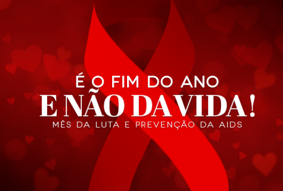 Dezembro Vermelho: Mês da luta e sobre prevenção ao HIV e à AIDS Dezembro Vermelho: Mês da luta e sobre prevenção ao HIV e à AIDS